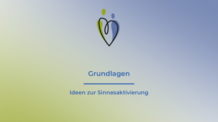 grünblauer Pflangl-Hintergrund mit Plangl-Logo und der Aufschrift: Grundlagen - Ideen zur Sinnesaktivierung