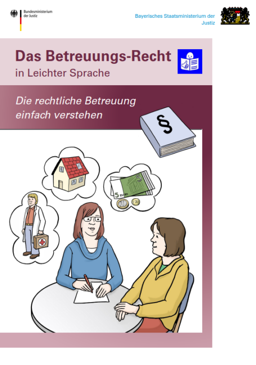 Hier ist das Titelbild der Broschüre "Betreuungs-Recht - in leichter Sprache" zu sehen.