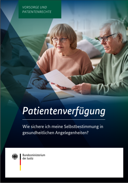 Hier ist das Titelbild der Broschüre "Patientenverfügung" des Bundesministerium der Justiz zu sehen.